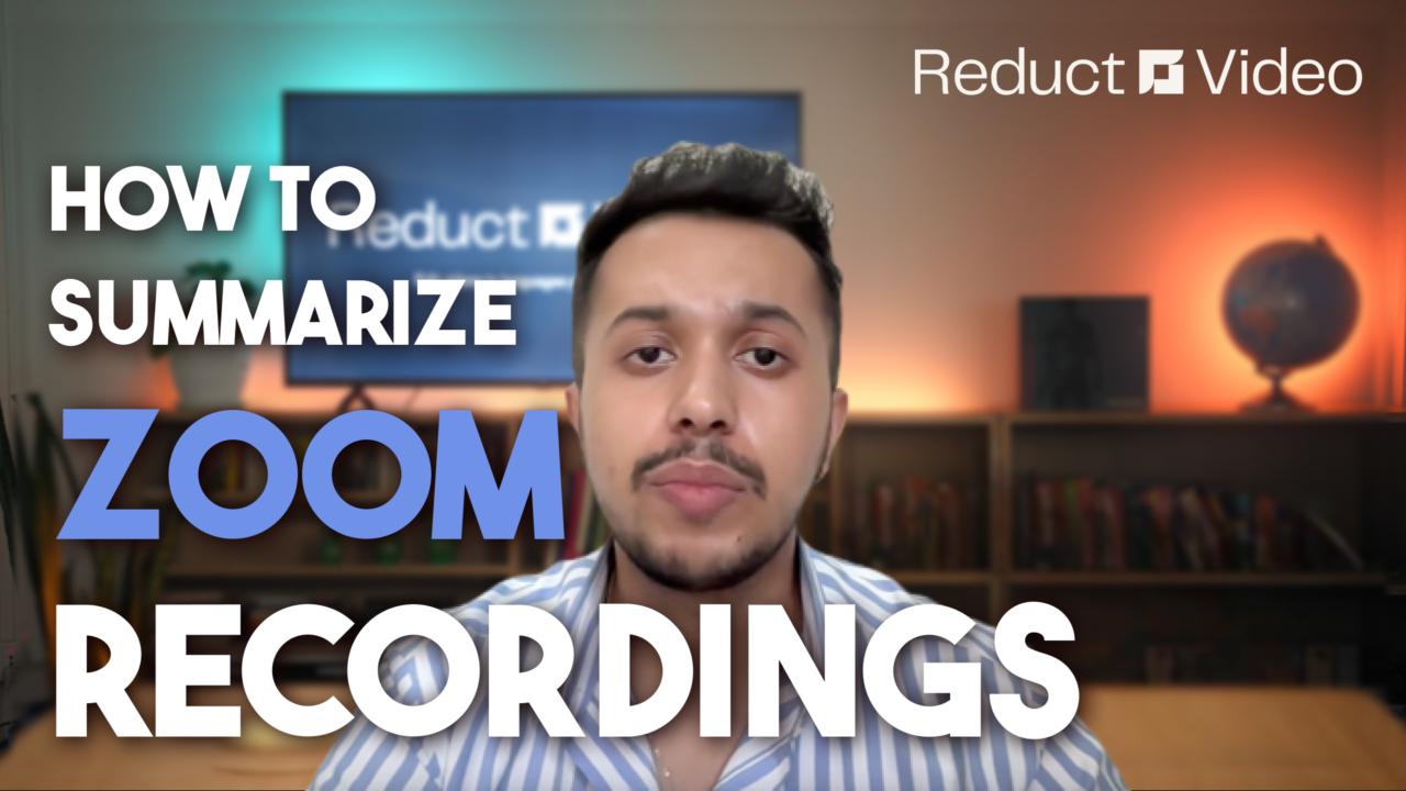 How to summarize a Zoom recording